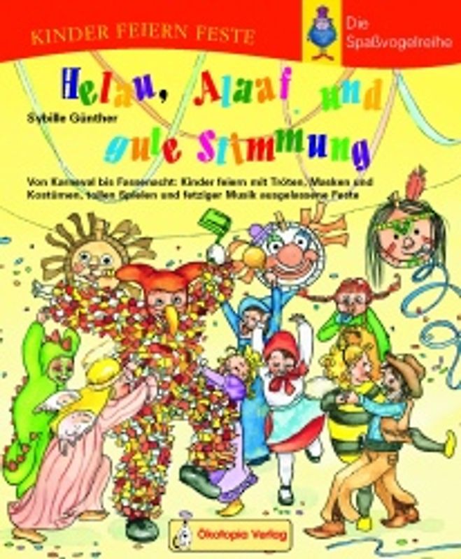 Helau, Alaaf und gute Stimmung