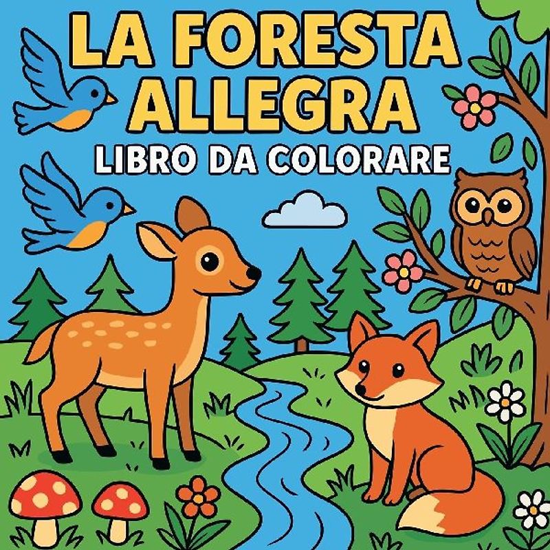 La Foresta Allegra - Libro da colorare