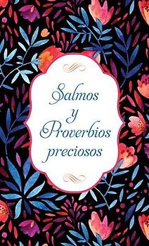 Salmos Y Proverbios Preciosos