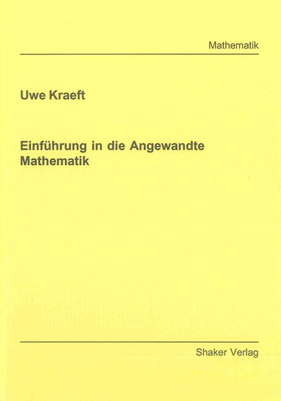 Einführung in die Angewandte Mathematik