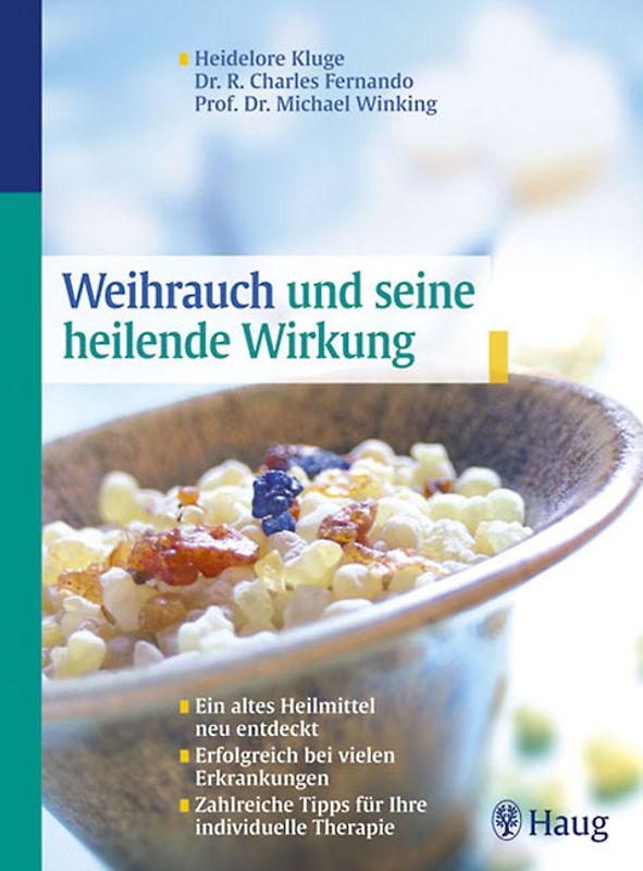 Weihrauch und seine heilende Wirkung
