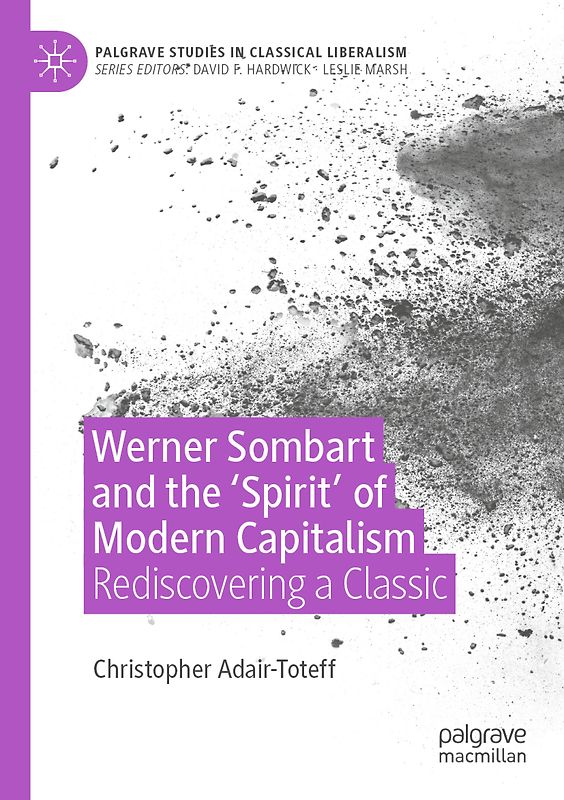 Werner Sombart and the 'Spirit' of Modern Capitalism