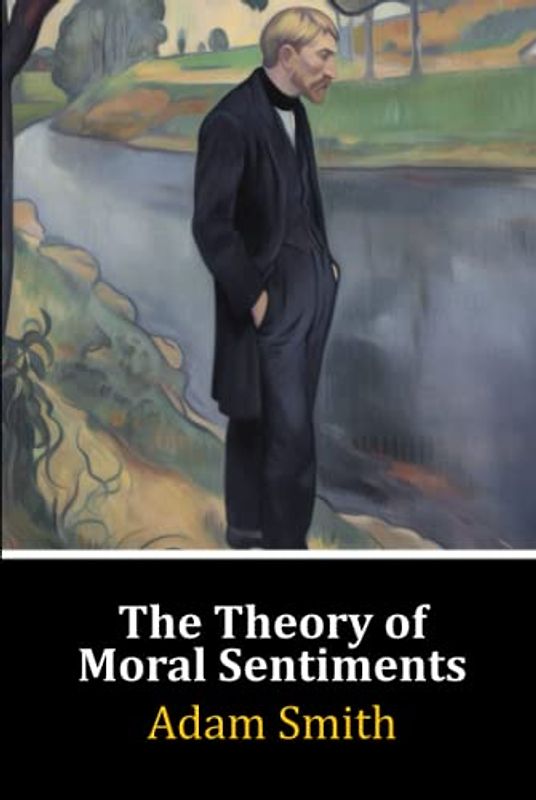 The Theory of Moral Sentiments