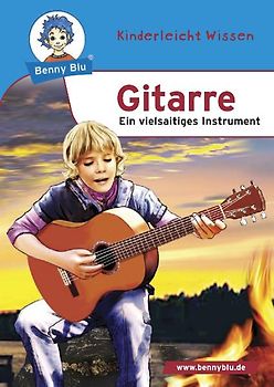 Benny Blu - Gitarre. Ein vielsaitiges Instrument
