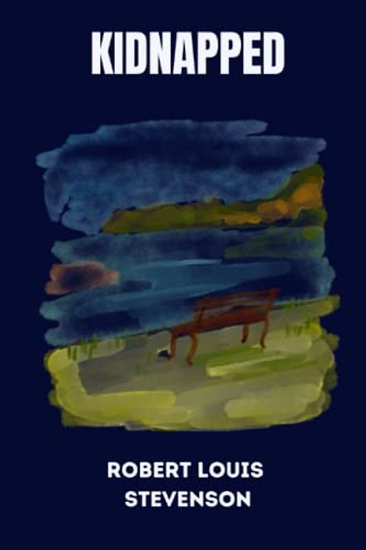 Kidnapped by Robert Louis Stevenson