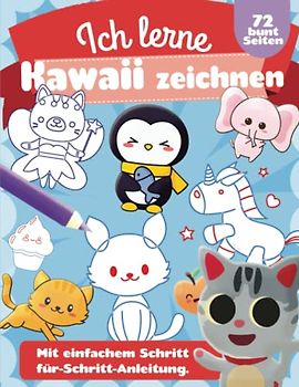 Ich lerne Kawaii zeichnen (kunstbücher für kinder)