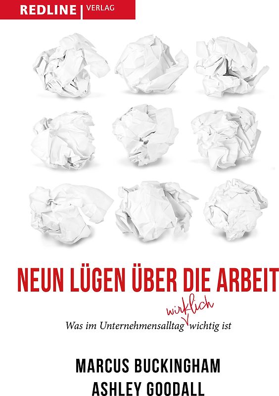 Neun Lügen über die Arbeit