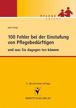 100 Fehler bei der Einstufung von Pflegebedürftigen