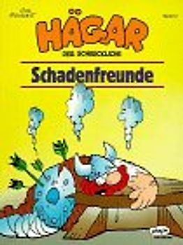 Hägar. Neue Serie / Schadenfreunde