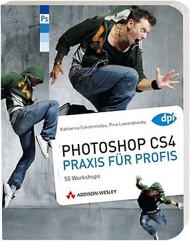 Photoshop CS4 - Praxis für Profis