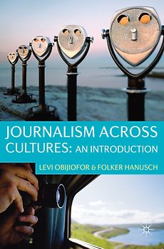Journalism Across Cultures: An Introduction