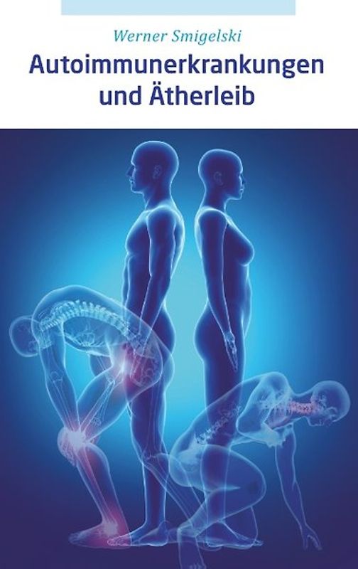 Autoimmunerkrankungen und Ätherleib