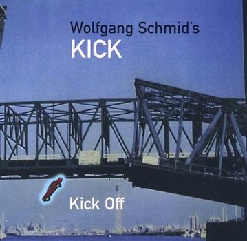 Wolfgang & Kick Schmid - Kick Off