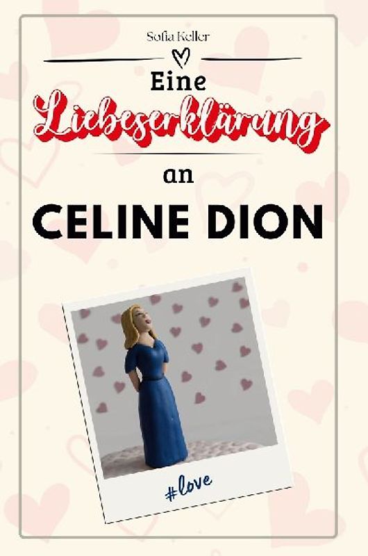 Eine Liebeserklärung an Celine Dion
