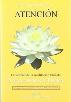 El camino de la meditación : el corazón de la meditación budista