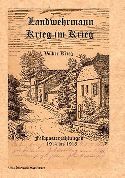 Landwehrmann Krieg im Krieg