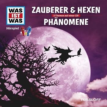 WAS IST WAS Hörspiel: Zauberer & Hexen/ Phänomene