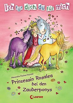 Prinzessin Rosalea bei den Zauberponys
