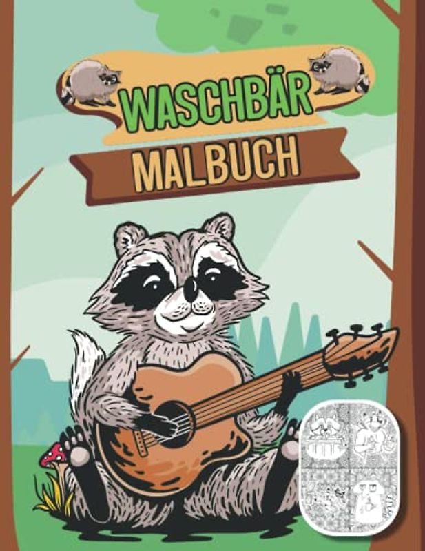 Waschbär Malbuch: Lustiges Waschbär Tiermalbuch