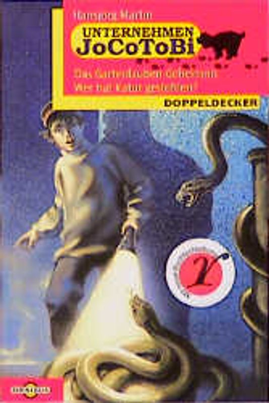 Unternehmen Jocotobi. Das Gartenlauben-Geheimnis /Wer hat Katur gestohlen?