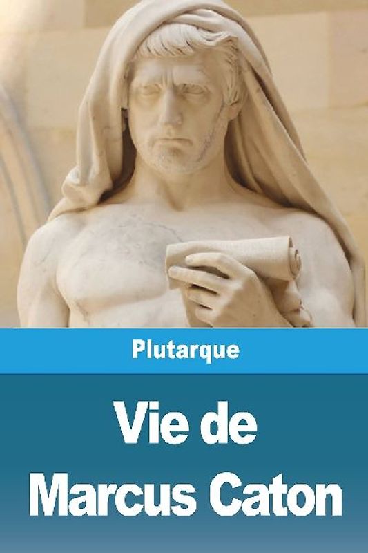 Vie de Marcus Caton