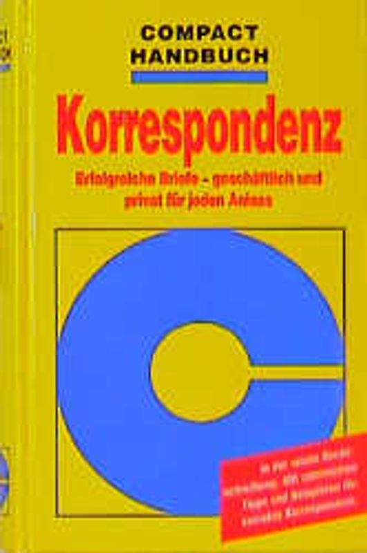 Korrespondenz. Erfolgreiche Briefe - Geschäftlich und privat für jeden Anlass