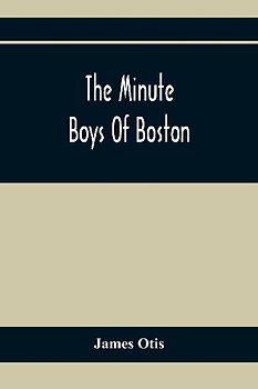 The Minute Boys Of Boston