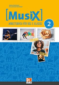 MusiX 2, Arbeitsbuch (Lehrplan 2023) + E-Book