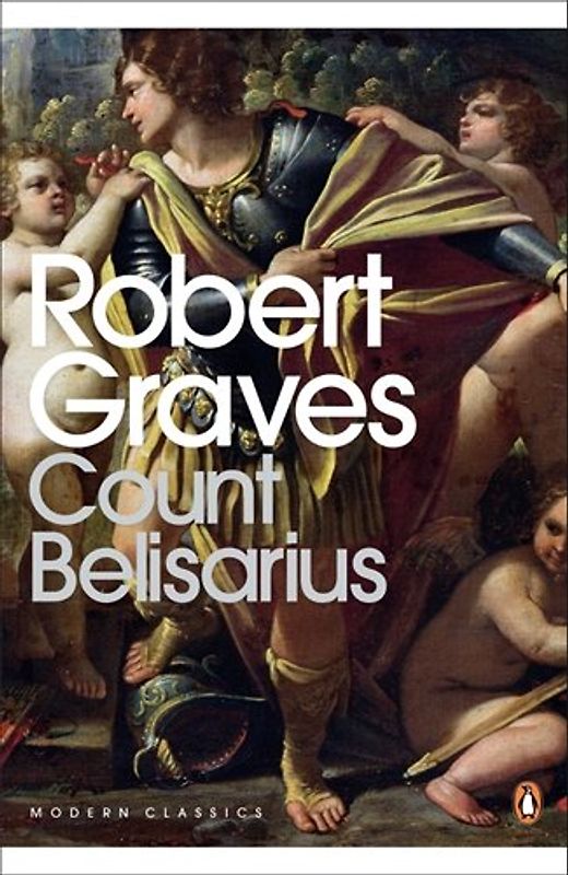 Count Belisarius (Penguin Classics) - Robert Graves