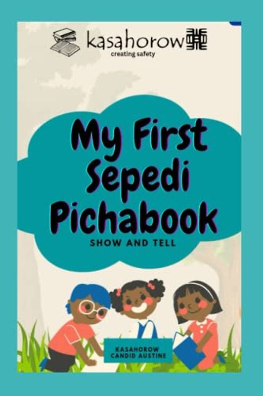 My First Sepedi Pichabook: Show and Tell