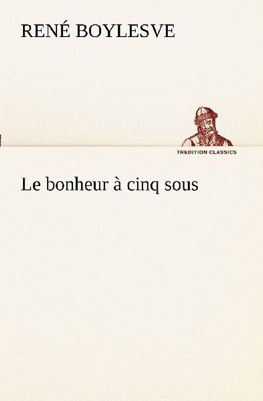 Le bonheur à cinq sous