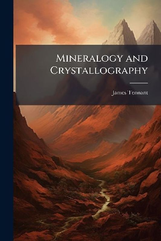 Mineralogy and Crystallography
