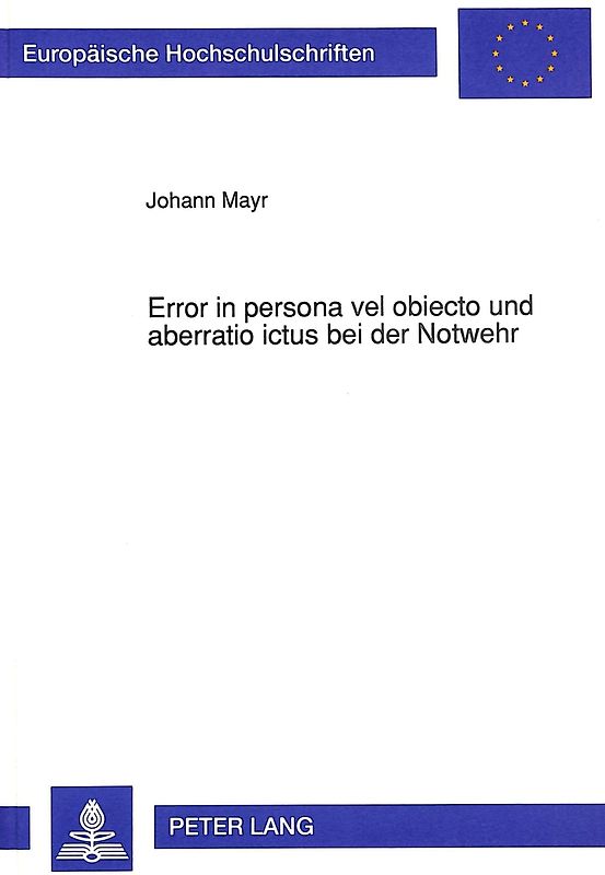 Error in persona vel obiecto und aberratio ictus bei der Notwehr