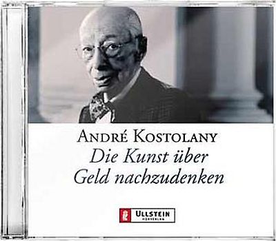 Die Kunst, über Geld nachzudenken. Gekürzte Hörfassung