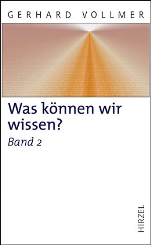 Was können wir wissen?Band 2: Die Erkenntnis der Natur