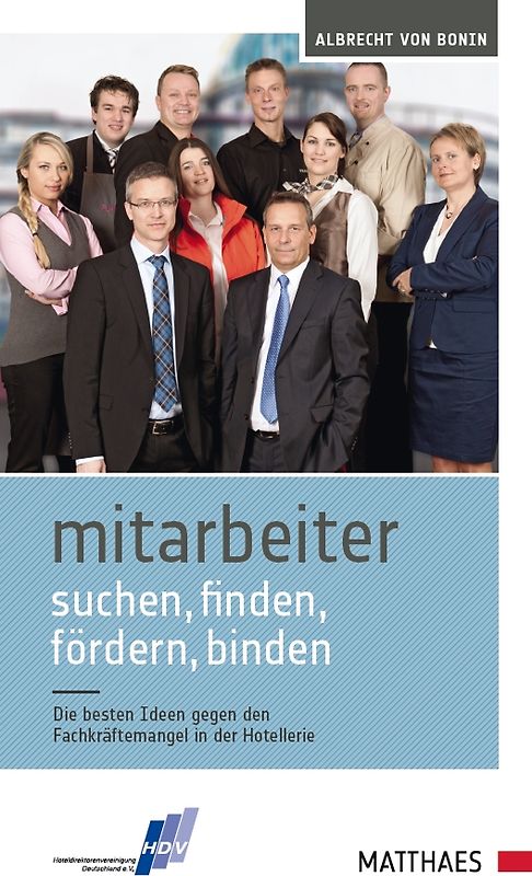 Mitarbeiter suchen, finden, fördern, binden