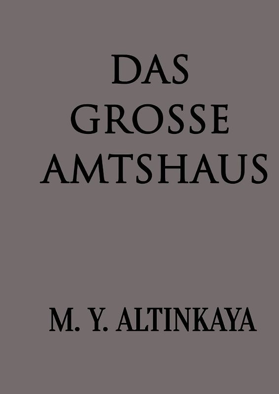 Das große Amtshaus