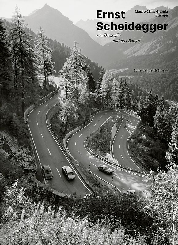 Ernst Scheidegger und das Bergell