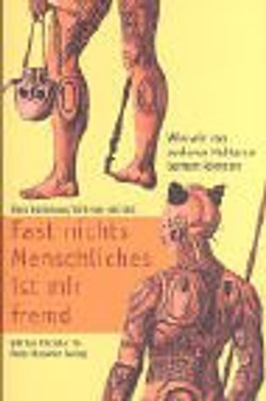 Fast nichts Menschliches ist mir fremd