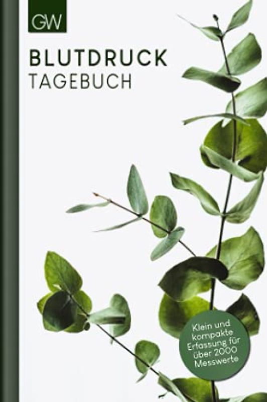 Blutdrucktagebuch: klein und kompakt in A6 | Blutdruckpass zum Ausfüllen und Tracken | für 1 Jahr bei 3 Messungen pro Tag | Motiv: Pflanzen
