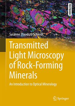 Transmitted Light Microscopy of Rock-Forming Minerals