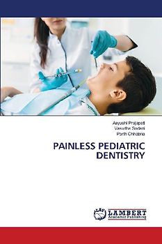 PAINLESS PEDIATRIC DENTISTRY