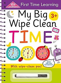 My Big Wipe Clean Time (First Time Learning)