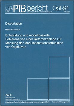Entwicklung und modellbasierte Fehleranalyse einer Referenzanlage zur Messung der Modulationstransferfunktionen von Objektiven