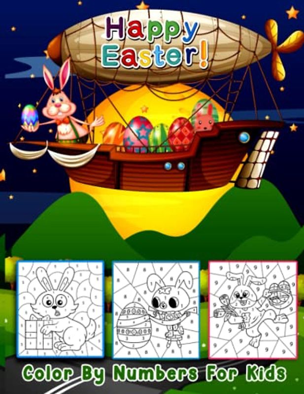 Happy Easter Color By Numbers For Kids :Super Cute Easter Coloring Pages Filled With Easter Eggs, Easter Bunny, Springtime Images and More! (easter ... for kids ages 4-8), Easter Gifts For Kids