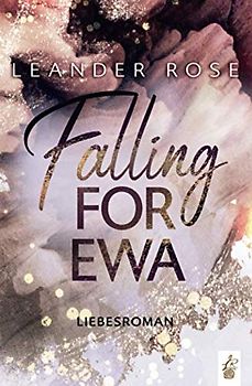 Falling for Ewa (Los Angeles - Lovestorys, Band 1)