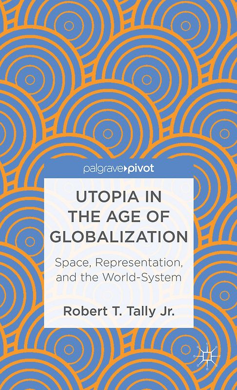 Utopia in the Age of Globalization