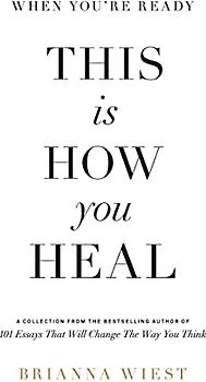 When You're Ready, This Is How You Heal