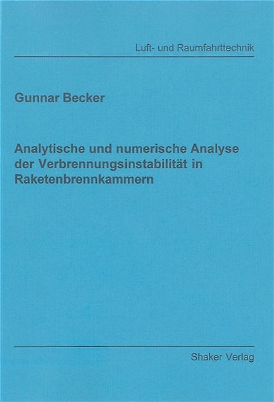 Analytische und numerische Analyse der Verbrennungsinstabilität in Raketenbrennkammern