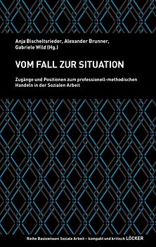 Vom Fall zur Situation
